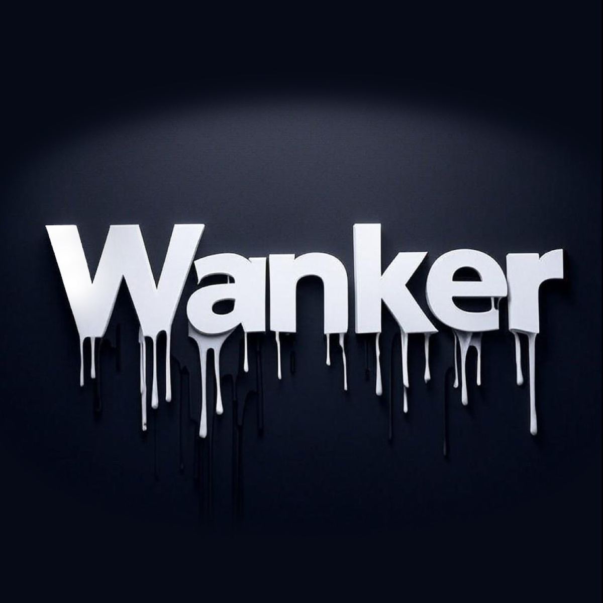 WANKER