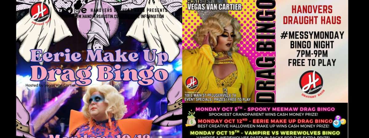 Eerie Make Up Drag Bingo at Hanovers Pflugerville