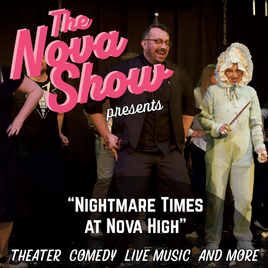 The Nova Show: Nightmare Times at Nova High