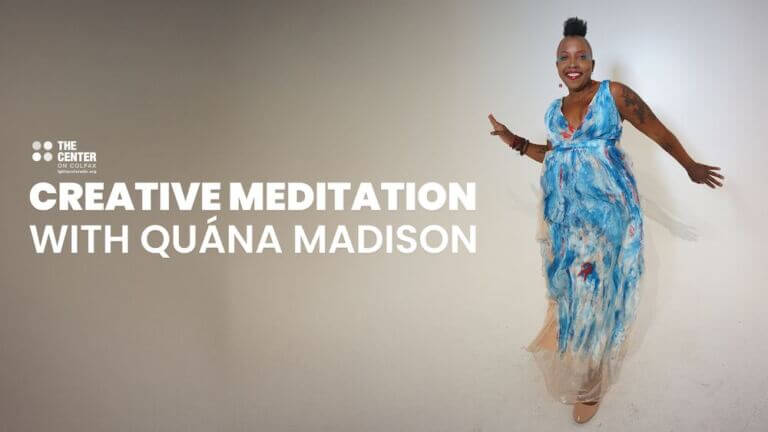 Creative Meditation with Quána Madison, West of 50