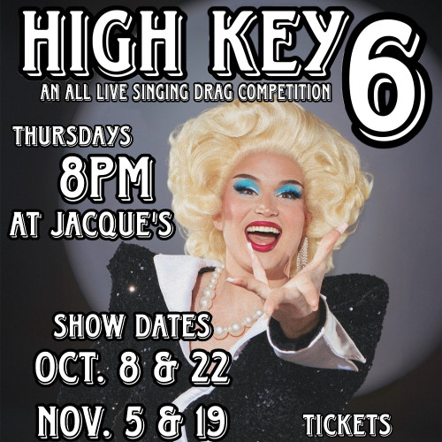 High Key 6: An All-Live Singing Drag Competition