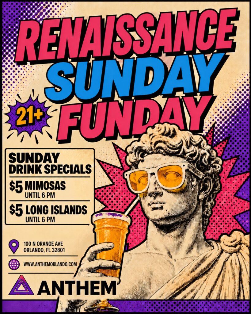 Renaissance Sundays (Sunday Funday) at Anthem