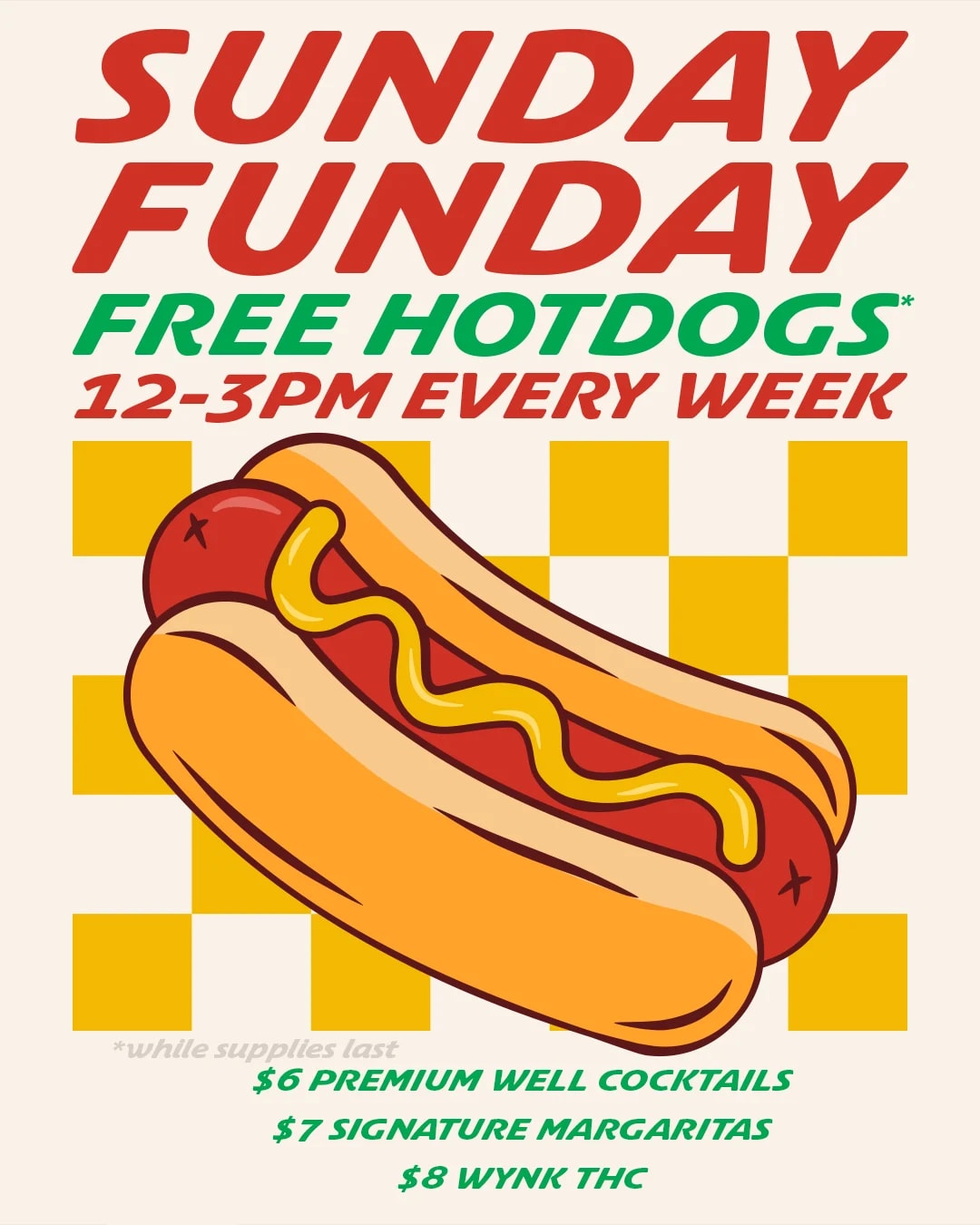 SUNDAY FUNDAY - FREE HOT DOGS