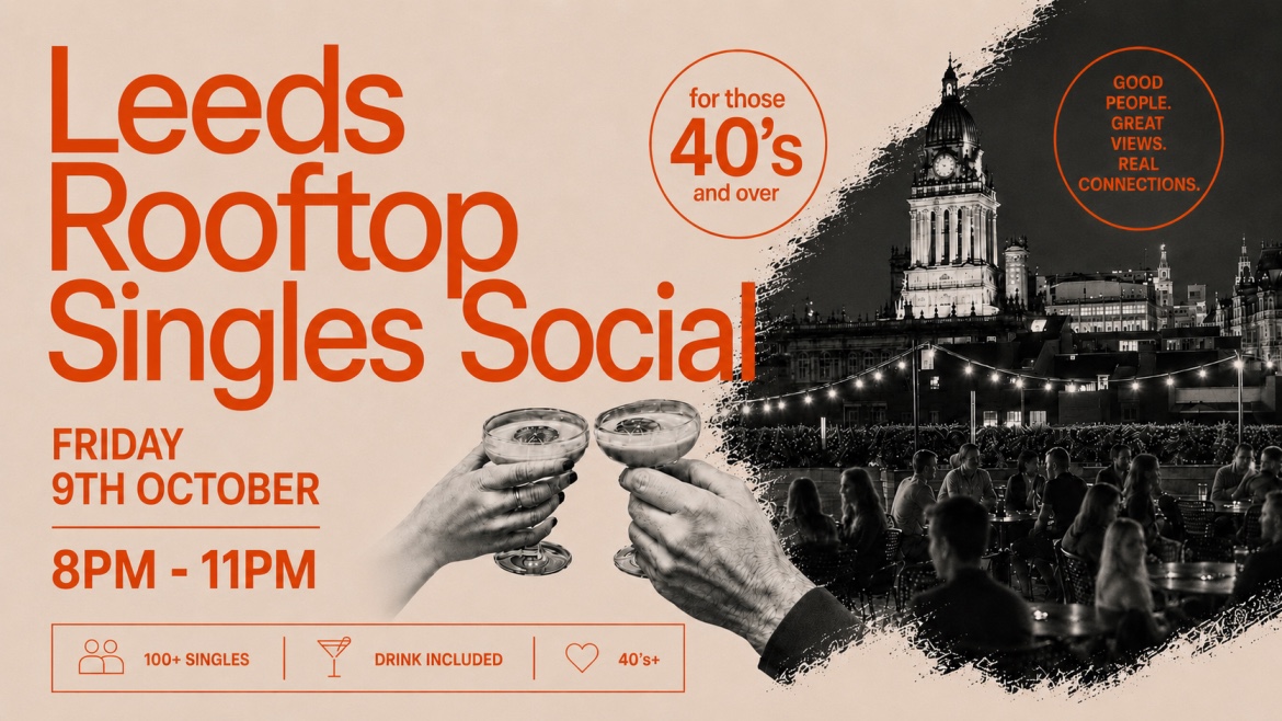 Leeds Rooftop Singles Social | 100+ Singles | Over 40s