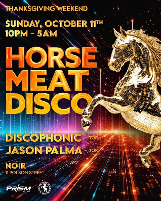 Horse Meat Disco, Thanksgiving Weekend
