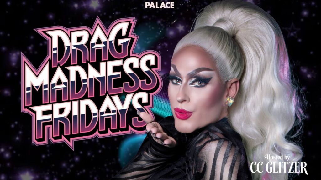 Drag Madness Fridays | Friday Night Drag Show in Miami | Palace South Beach