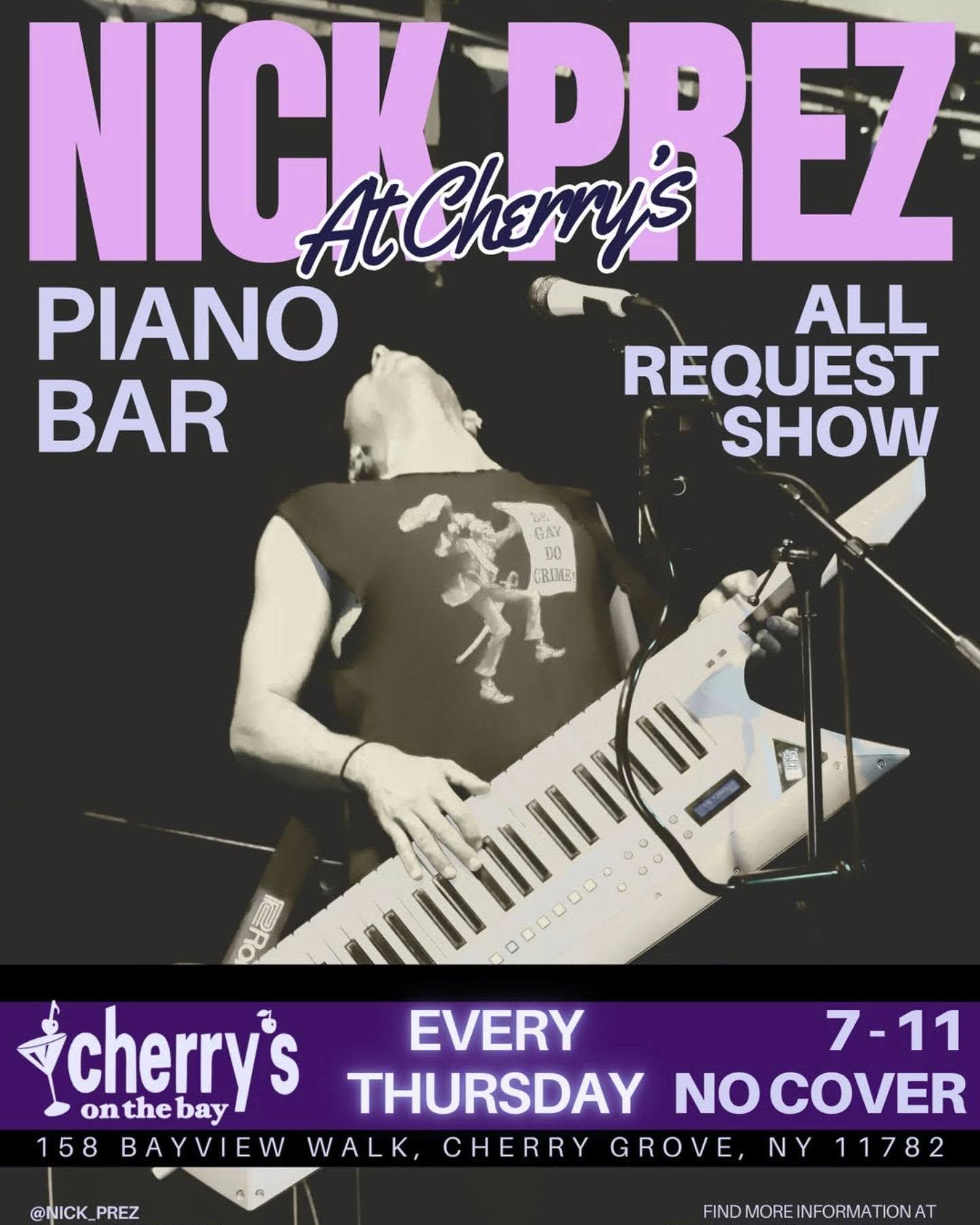Nick Prez at Cherry's