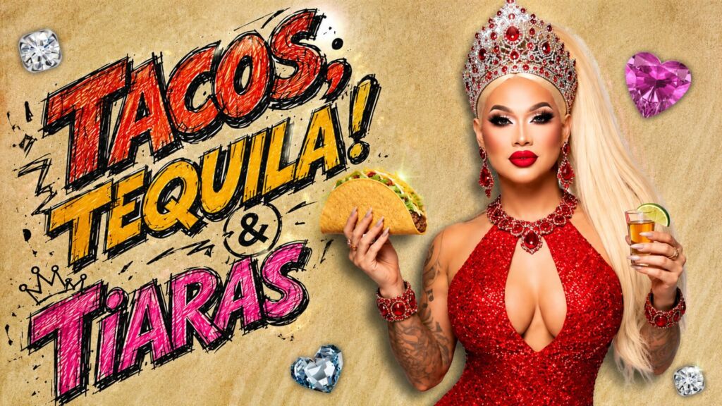 🌮👑 Tacos, Tequila & Tiaras