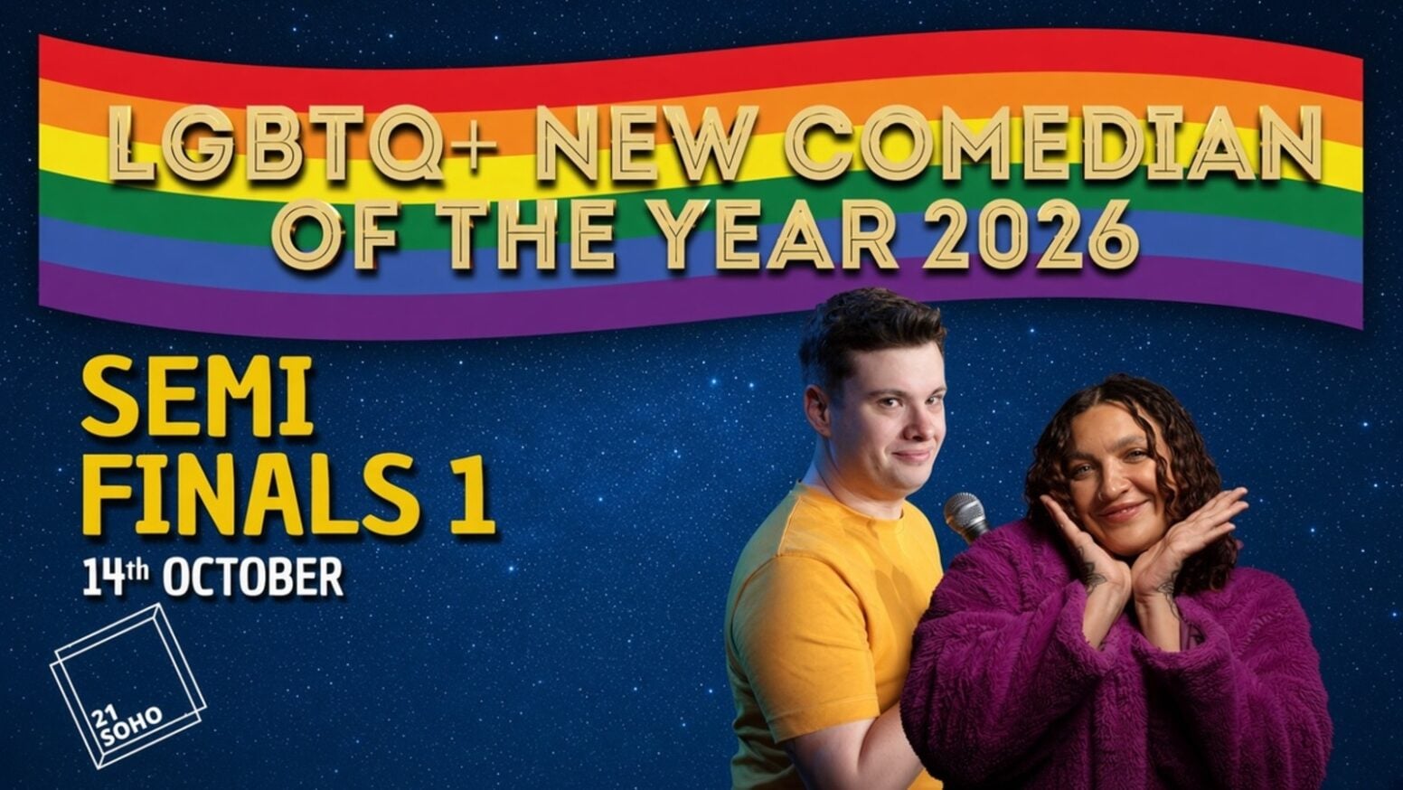 LGBTQ+ New Comedian of the Year 2026, SEMI FINALS 1