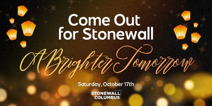 Come Out for Stonewall: A Brighter Tomorrow