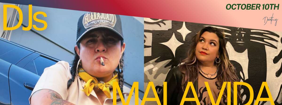 DJ Feature: Mala Vida & Cozmiika at Dorothy