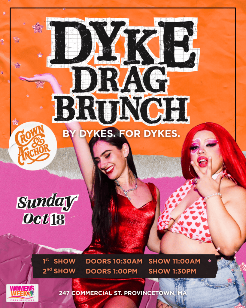 DYKE DRAG BRUNCH, Women’s Week 10:30AM SEATING