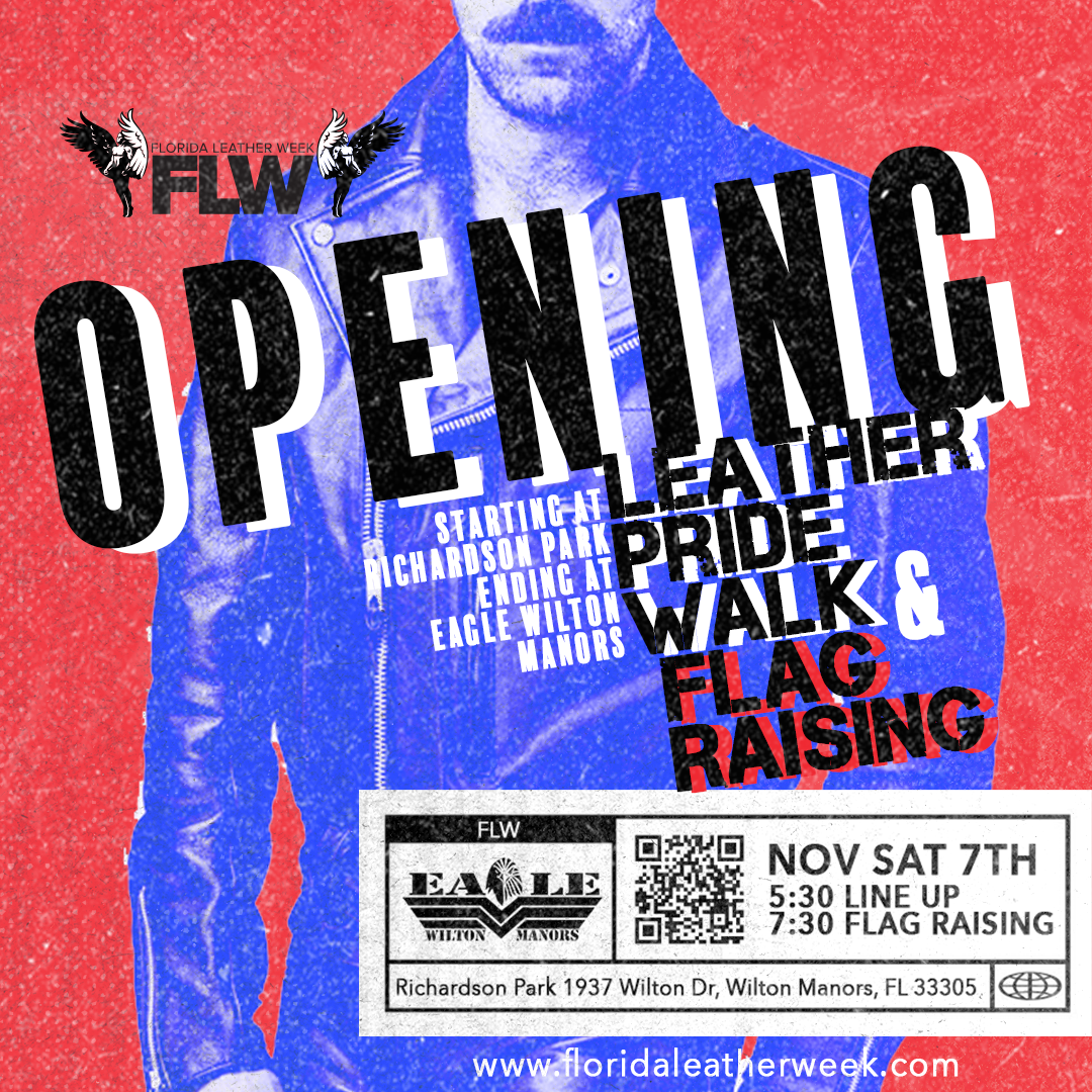 FLW, OPENING LEATHER PRIDE WALK & FLAG RAISING