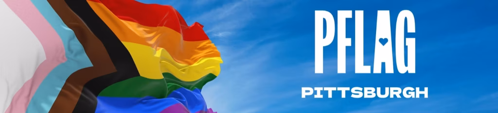 PFLAG Pittsburgh Virtual Support Meeting