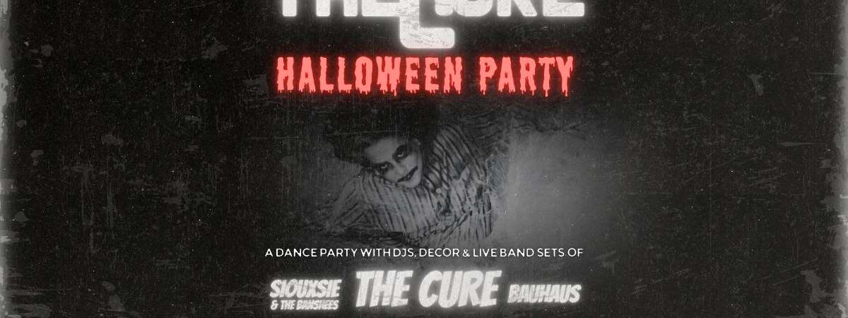 The Cure Halloween Party