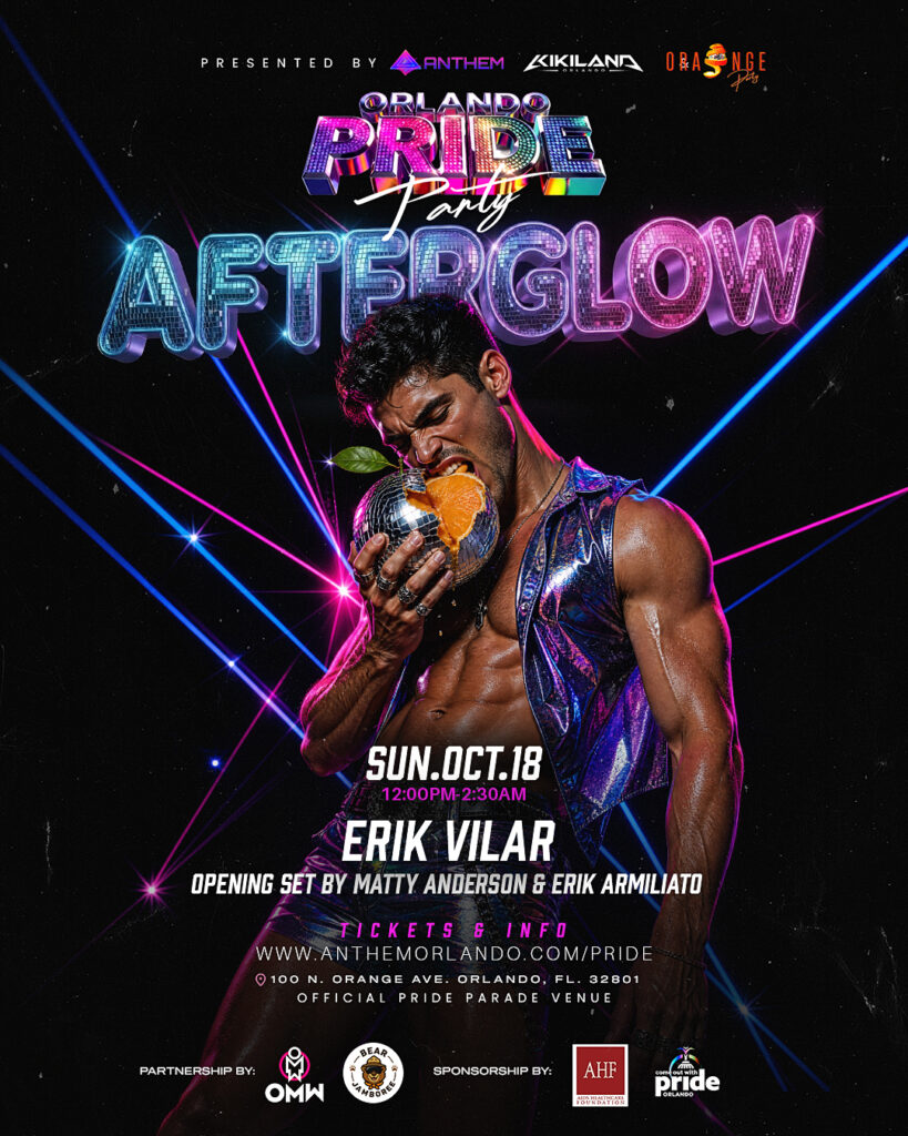 Afterglow: Orlando Pride Closing Party with DJ Erik Vilar at Anthem Orlando