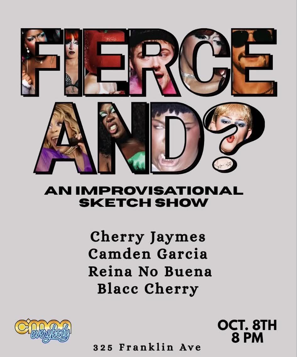 Fierce And? at C'mon Everybody