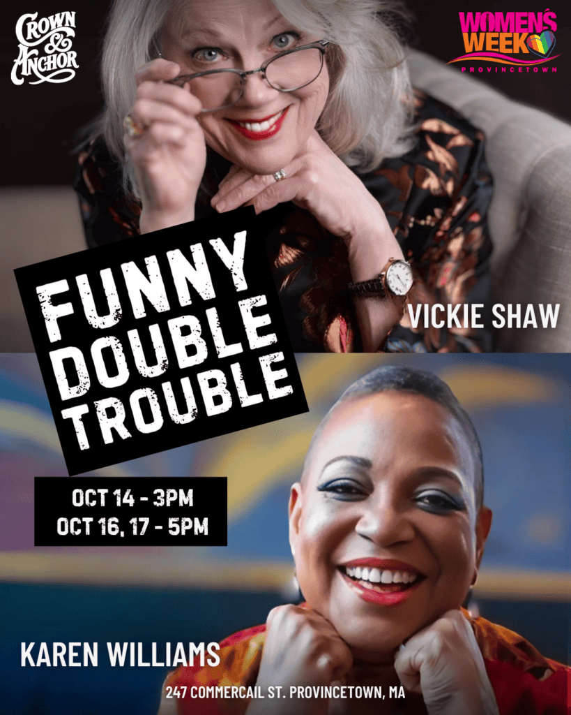 FUNNY DOUBLE TROUBLE, Women’s Week Oct 17