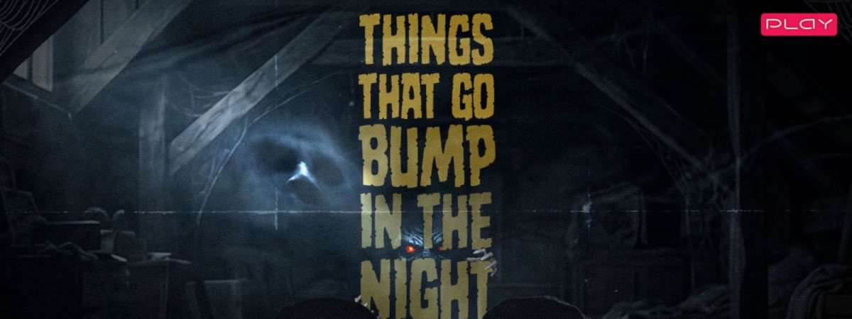 Halloween 2026: Things That Go Bump In The Night